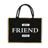 Schwarze Jute-Burlap-Tasche mit weißer Aufschrift „Best Friend Ever“