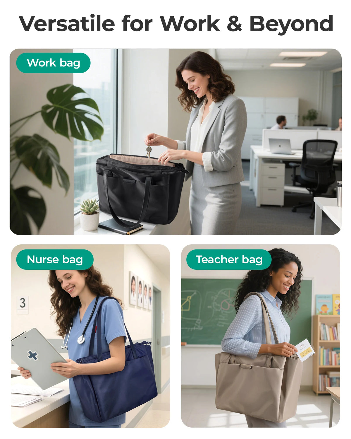 Three bags shown: a work bag, a nurse bag, and a teacher bag, demonstrating versatility for work and beyond.