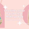 A model holds a clear makeup bag featuring chenille letters and a waterproof design against a pink background.