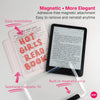 Magnetic adhesive-free attachment for a book cover used to hold a Kindle Paperwhite or Colorsoft device.